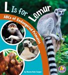 L is for lemur : ABCs of endangered primates cover image cdn