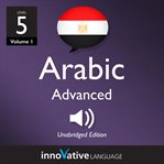 Learn Arabic. Level 5, advanced, volume 2, lessons 1-25 cover image cdn