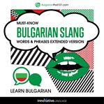 Must-know Bulgarian slang : words & phrases cover image cdn