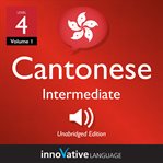 Learn Cantonese. Volume 2, Level 4, Intermediate cover image cdn