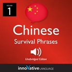 Learn chinese: chinese survival phrases, volume 1. Lessons 1-30 cover image cdn