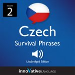 Learn czech: czech survival phrases, volume 2. Lessons 26-50 cover image cdn