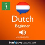 Learn Dutch. Level 3: beginner Dutch cover image cdn