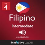 Learn filipino - level 4: intermediate filipino, volume 1. Lessons 1-25 cover image cdn