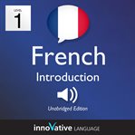 Learn french - level 1: introduction to french, volume 1. Lessons 1-25 cover image cdn