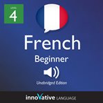 Learn French. Level 4, Beginner cover image cdn