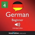 Learn German - level 4: beginner German : Volume 1: Lessons 1-25 cover image cdn