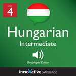Learn Hungarian. Level 4, Intermediate cover image cdn