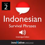 Learn indonesian: indonesian survival phrases, volume 2. Lessons 31-60 cover image cdn