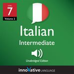Learn Italian. Level 7: intermediate Italian cover image cdn