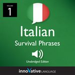 Learn italian: italian survival phrases, volume 1. Lessons 1-30 cover image cdn