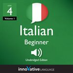 Learn Italian - level 4: beginner Italian : Volume 1: Lessons 1-25 cover image cdn