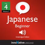 Learn japanese - level 4: beginner japanese, volume 3. Lessons 1-25 cover image cdn