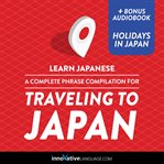 Learn japanese: a complete phrase compilation for traveling to japan cover image cdn
