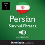 Learn persian: persian survival phrases, volume 1. Lessons 1-25 cover image cdn