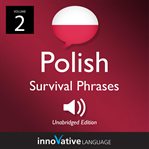 Learn polish: polish survival phrases, volume 2. Lessons 31-60 cover image cdn