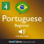 Learn Portuguese - level 4: beginner Portuguese : Lesson 1-25 cover image cdn