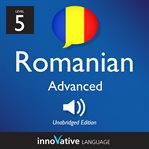 Learn romanian - level 5: advanced romanian, volume 1. Lessons 1-25 cover image cdn