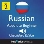 Learn russian - level 2: absolute beginner russian, volume 1. Lessons 1-25 cover image cdn