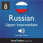 Learn Russian. Level 8, Upper intermediate cover image cdn