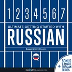Ultimate getting started with Russian : learn Russian cover image cdn
