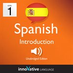 Learn Spanish - level 1: introduction to Spanish : Volume 1: Lessons 1-25 cover image cdn