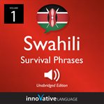 Learn swahili: swahili survival phrases, volume 1. Lessons 1-25 cover image cdn