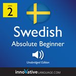 Learn Swedish. Level 2, Absolute beginner cover image cdn