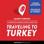 A complete phrase compilation for traveling to Turkey cover image cdn