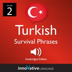 Learn turkish: turkish survival phrases, volume 2. Lessons 26-50 cover image cdn