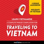 A complete phrase compilation for traveling to Vietnam cover image cdn