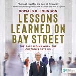 Lessons Learned on Bay Street : The Sale Begins When the Customer Says No cover image cdn