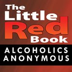 Little red book. Alcoholics Anonymous cover image cdn