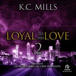Loyal to his love 2 cover image cdn