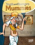 Mummies : truth and rumors cover image cdn