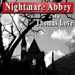 Nightmare Abbey ; : Crotchet Castle cover image cdn