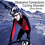 Obsessive compulsive cycling disorder cover image cdn