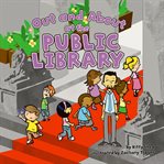 Out and about at the public library cover image cdn