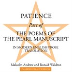 Patience. Part of The Poems of the Pearl Manuscript in Modern English Prose Translation cover image cdn