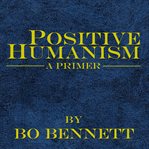 Positive humanism: a primer cover image cdn