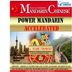 Power mandarin accelerated. The Fastest and Easiest Way to Speak and Understand Mandarin Chinese! American Instructor and Native cover image cdn