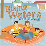 Rising waters : a book about floods cover image cdn