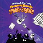 Rowley Jefferson's Awesome Friendly Spooky Stories cover image cdn