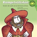 Rumpelstiltskin : versión del cuento de los hermanos Grimm cover image cdn