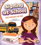 Signing at school. Sign Language for Kids cover image cdn