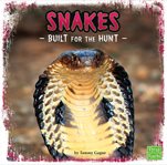 Snakes : built for the hunt cover image cdn