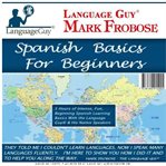 Spanish basics for beginners. 5 Hours of Intense, Fun, Beginning Spanish Learning Basics with the Language Guy® & His Native Speak cover image cdn