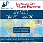 Spanish travel magic. 5 Hours of Intense Travel Spanish Basics with The Language Guy® and His Native Spanish Speakers! cover image cdn