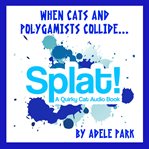 Splat! a quirky cat audio book cover image cdn