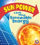 Sun power : a book about renewable energy cover image cdn